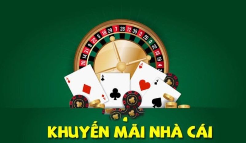 Khuyến mãi nhà cái casino online